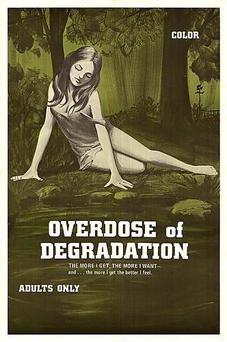 Overdose of Degradation